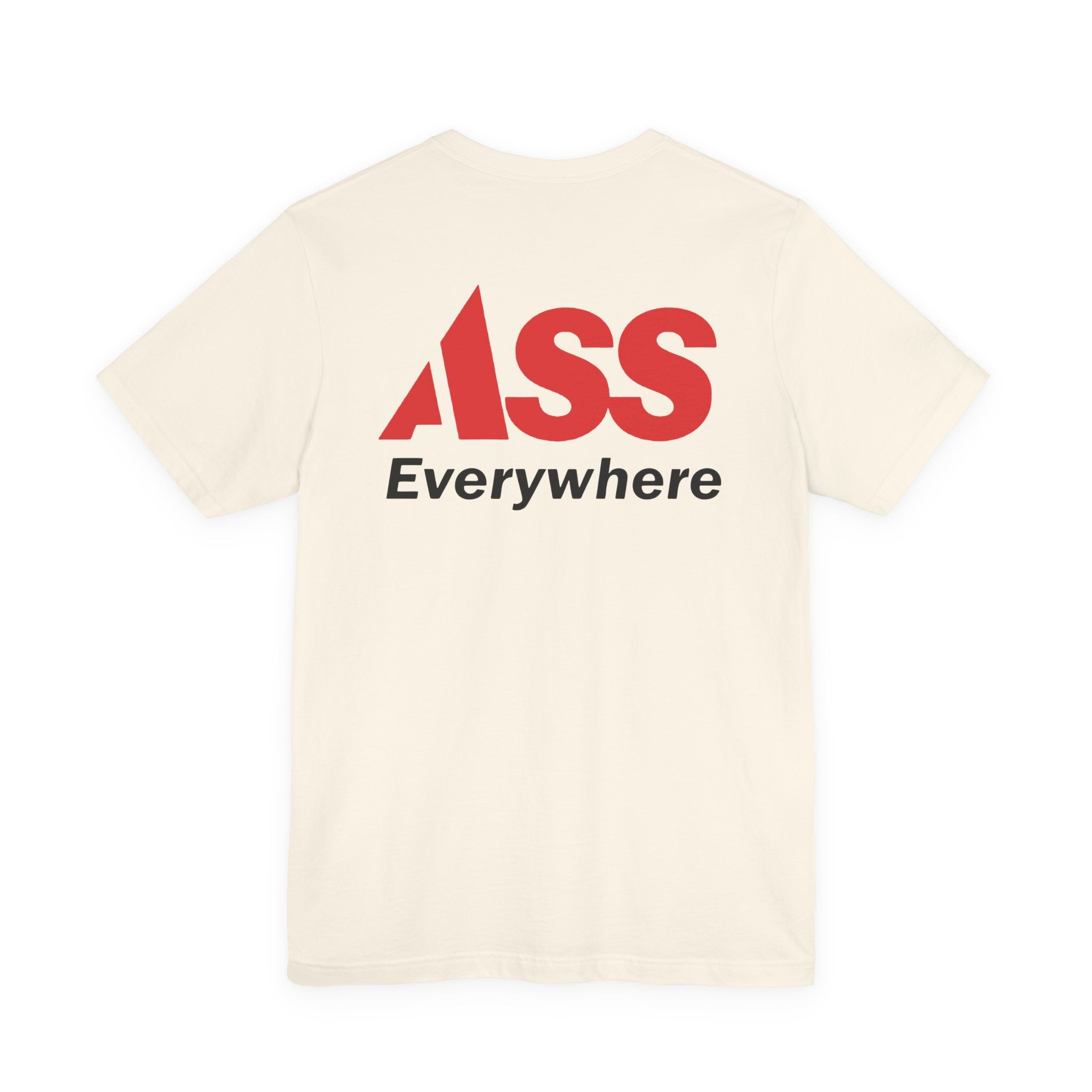 ASS Everywhere T-Shirt
