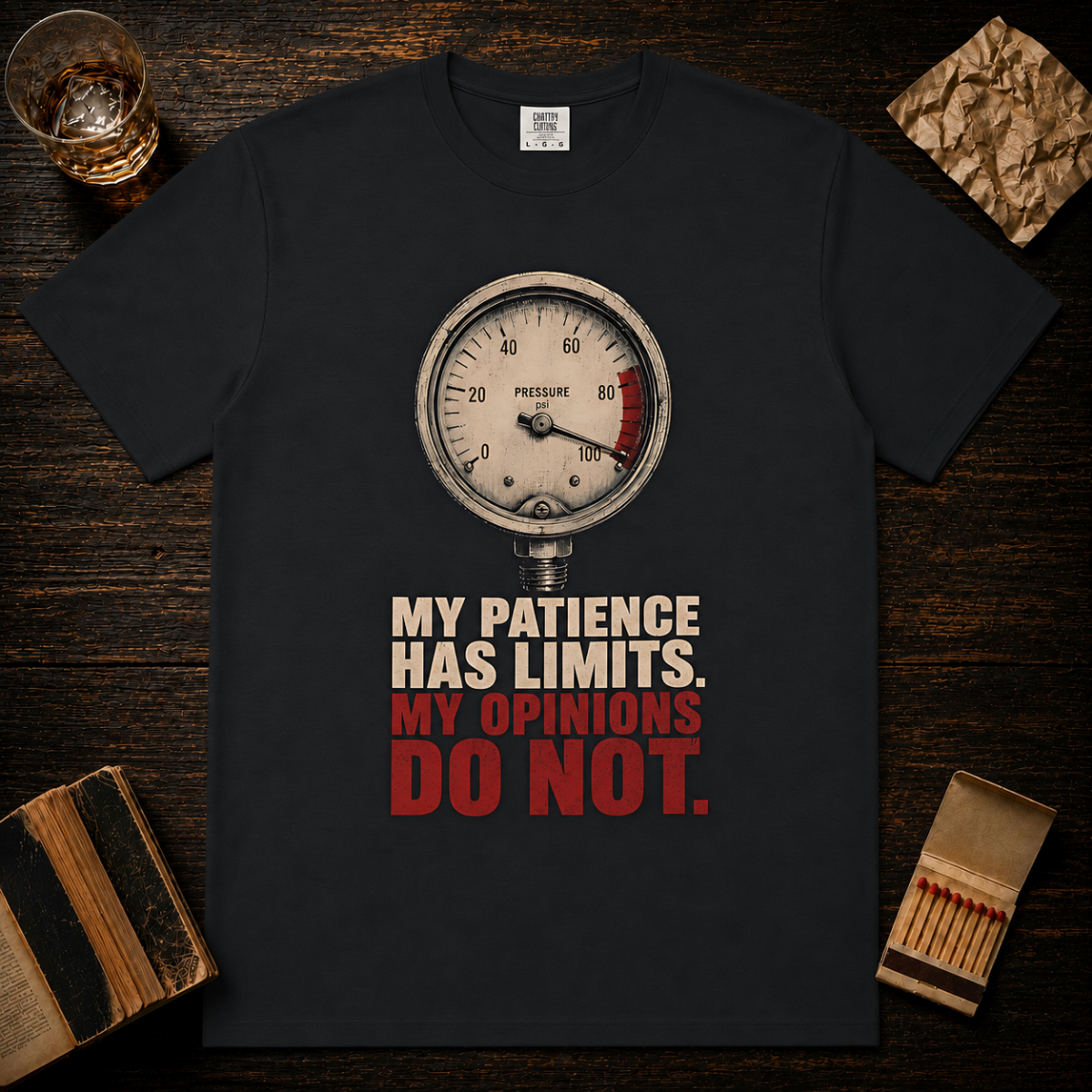 My Patience Has Limits T-Shirt