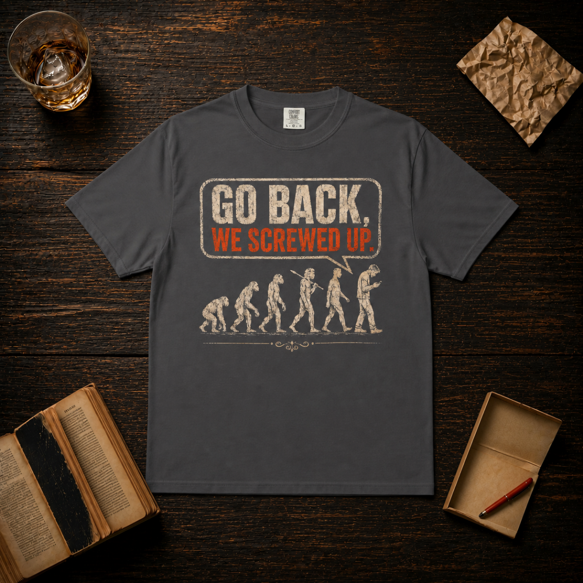 Go Back, We Screwed Up T-Shirt