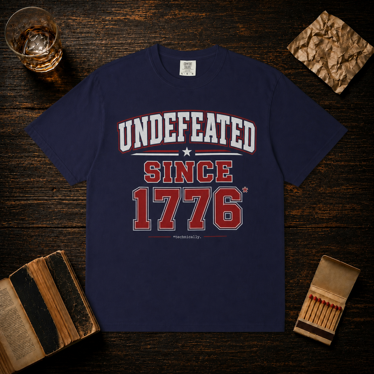 Undefeated Since 1776 T-Shirt