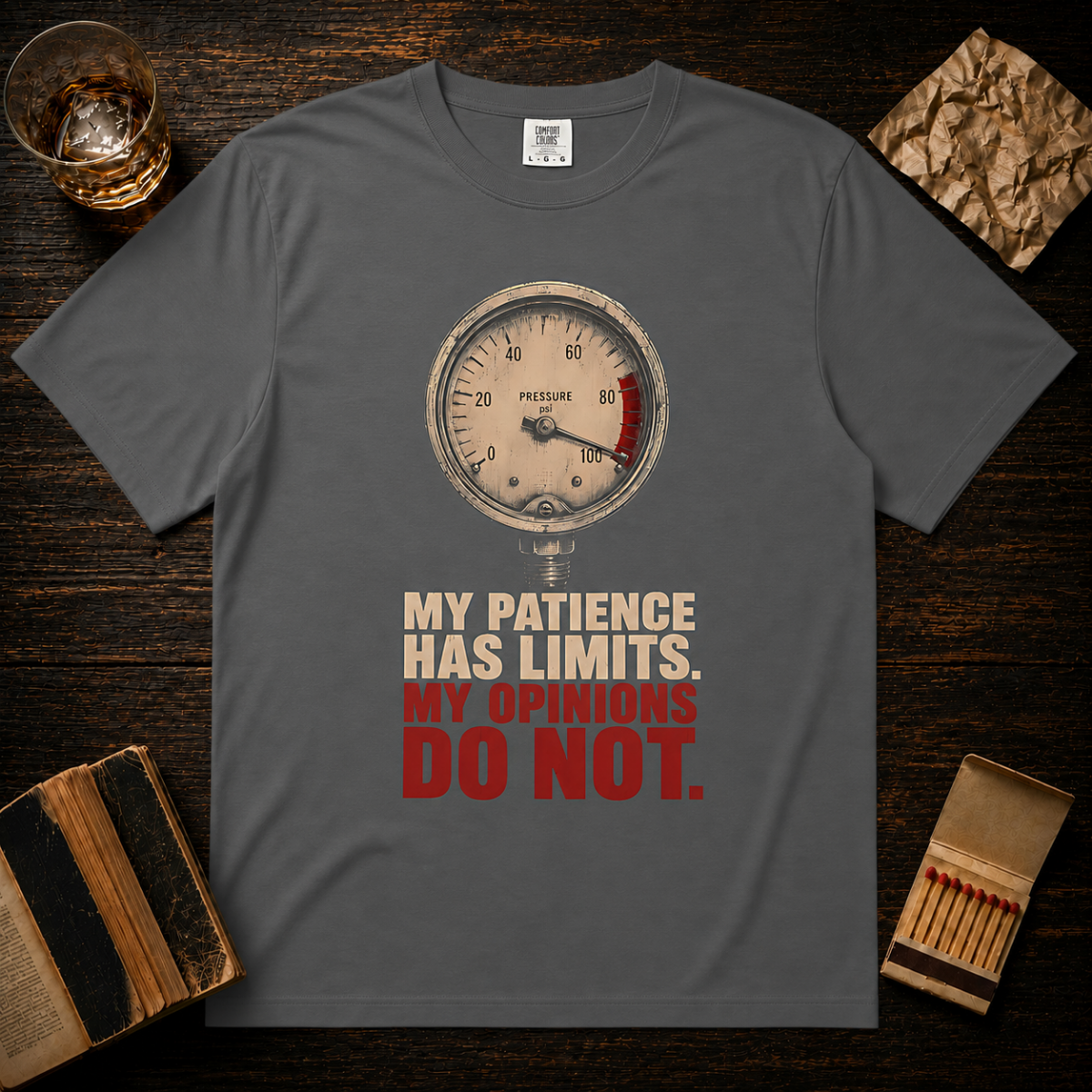 My Patience Has Limits T-Shirt